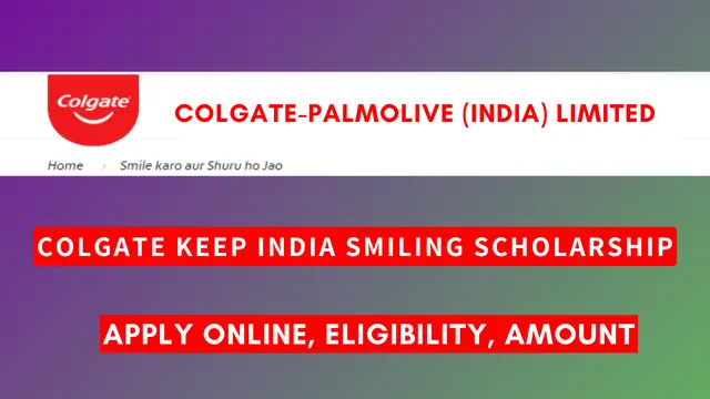 Colgate-Keep-India-Smiling-Scholarship 2024